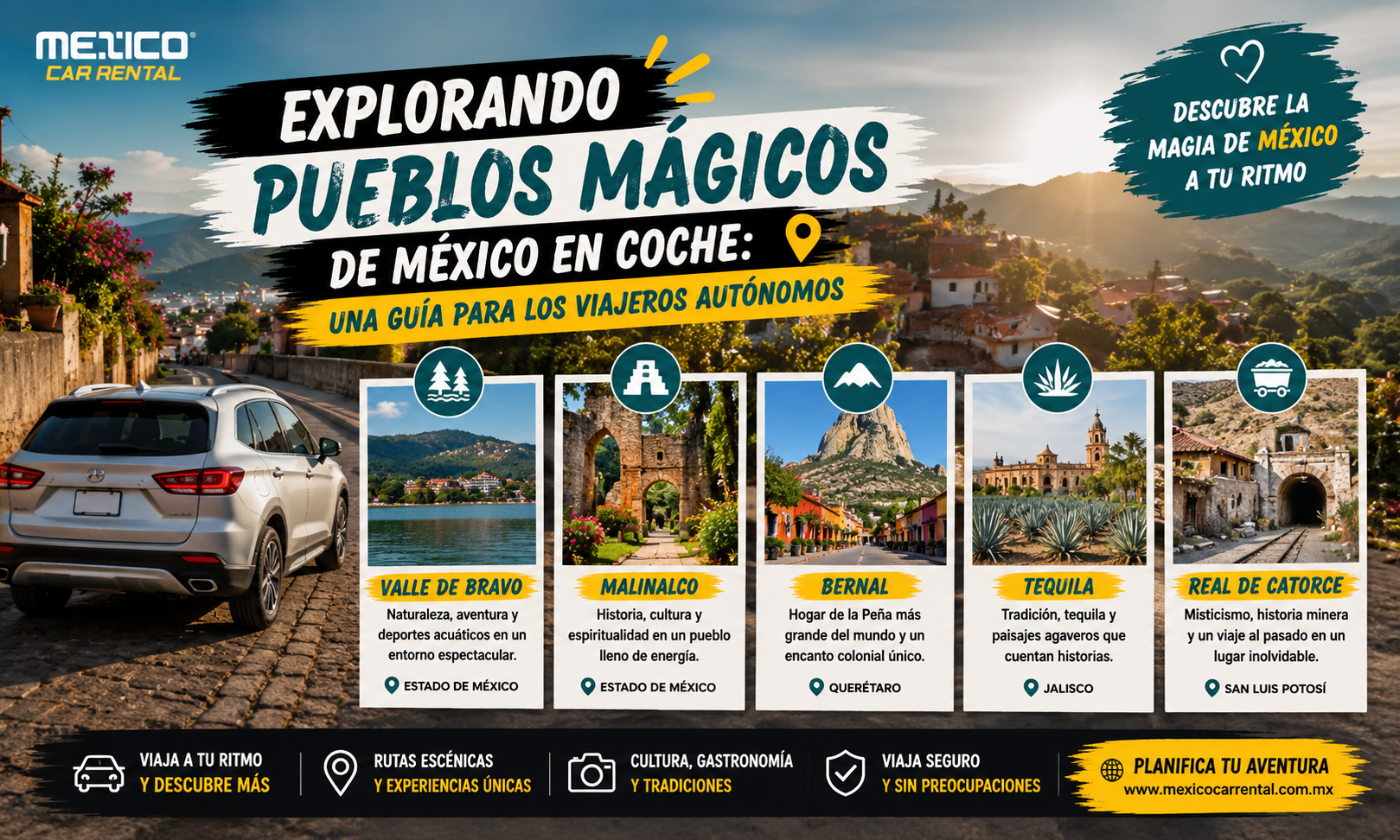Explorando Pueblos Mágicos de México en coche: una guía para los viajeros autónomos
